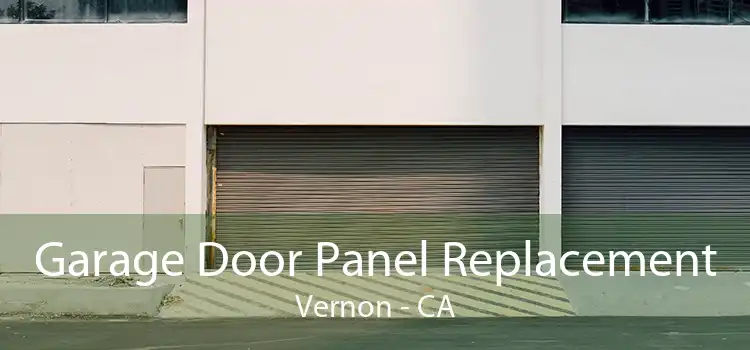 Garage Door Panel Replacement Vernon - CA